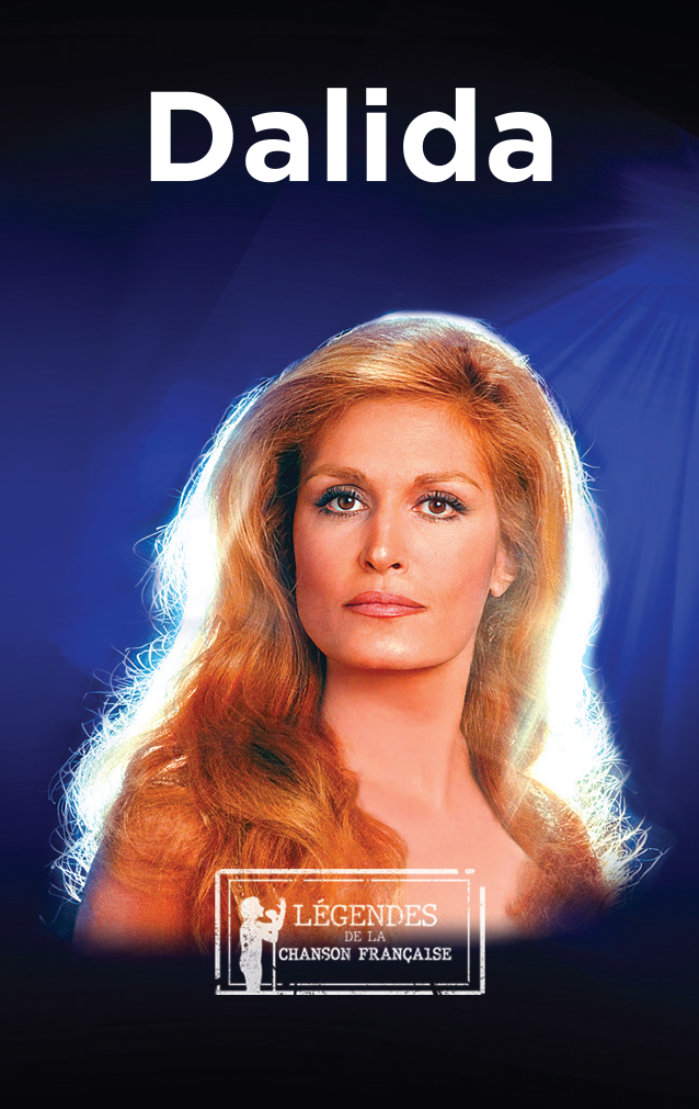 Légendes de la chanson française : Dalida