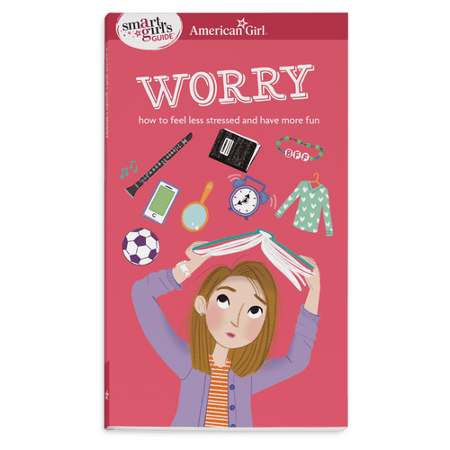 A Smart Girl's Guide: Worry