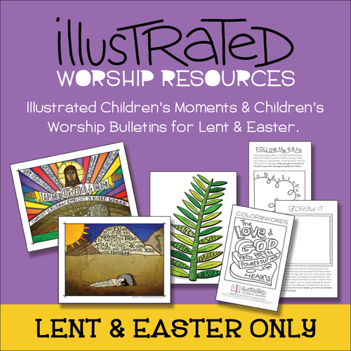 Illustrated children's moments and bulletins for Lent and Easter