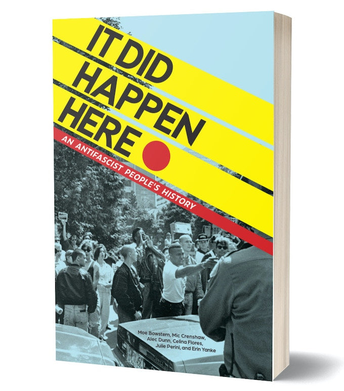 It Did Happen Here: An Antifascist People’s History