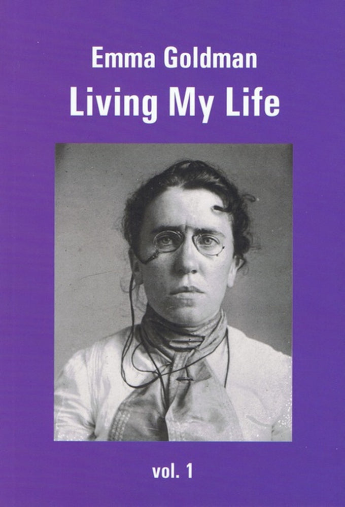 Living My Life - Emma Goldman (All 3 Volumes)