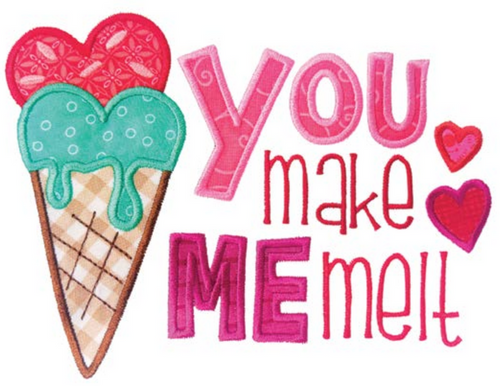 You Make Me Melt Appliqué (Downloadable Machine Embroidery Design)